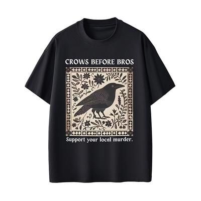 Crows Before Bros Funny Meme Tshirt Unique Bird Nature Tshirt Men Women Casual Pure Cotton Vintage T Shirts Men Tshirts
