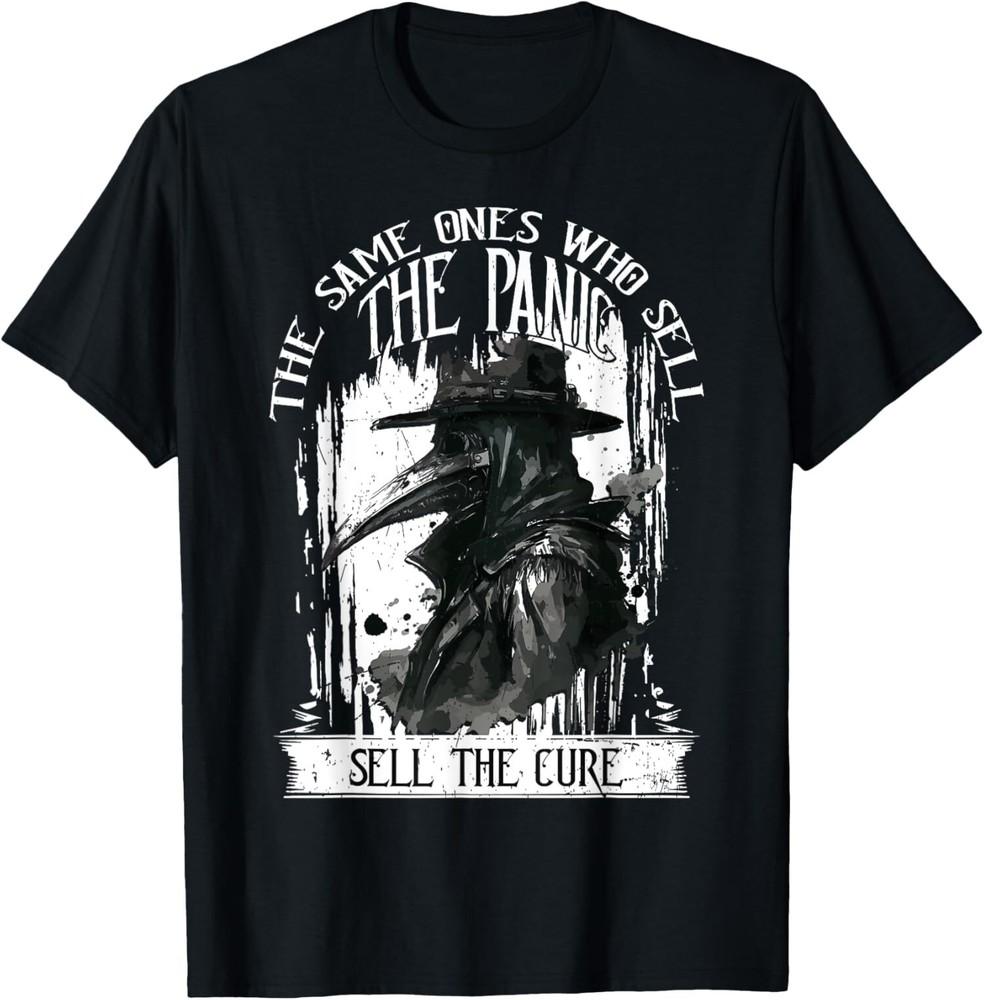 

NEW LIMITED The Same Ones Who Sell The Panic Sell The Cure Plague Doctor T-Shirt Tops Tee 4XL