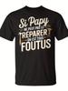 If Dad Can't Fix It Men T Shirt Cotton Tee Women Oversized Loose Summer Si Papy NE PEUT PAS LE RÉPARER ON EST TOUS FOUTUS Tops