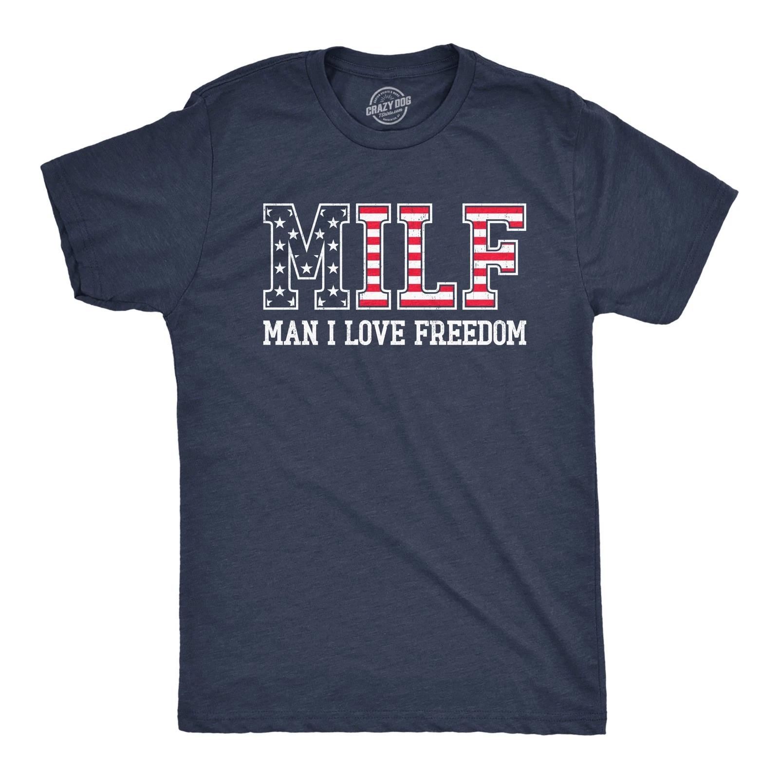 Mens MILF Man I Love Freedom T Shirt Funny Patriotic Fourth Of July Flag Tee XL