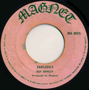

7inch Record ROY SHIRLEY - Endlessly / Put Your Sweet Lips MA002 Magnet 1973 UK Reggae, Ska & Dub Used