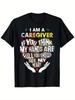 Caregiver Humor Men's T-Shirt - ''I'm a Caregiver If You for THINK My Hands Are F