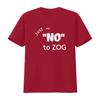 Stylish Just Say No To Zog T Shirt for Fashionable Americans vintage Washed graphic designer clothes Versatile homme