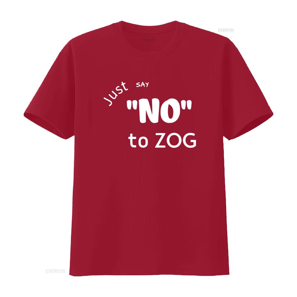 Stylish Just Say No To Zog T Shirt for Fashionable Americans vintage Washed graphic designer clothes Versatile homme