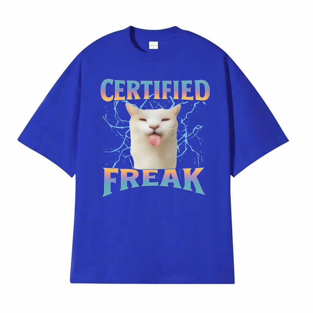 Certified Freak Cute Cat Meme Graphic TShirt Unisex Stylish Hip Hop Summer Top Mens Casual Short Sleeve Women And Men Tshirt
