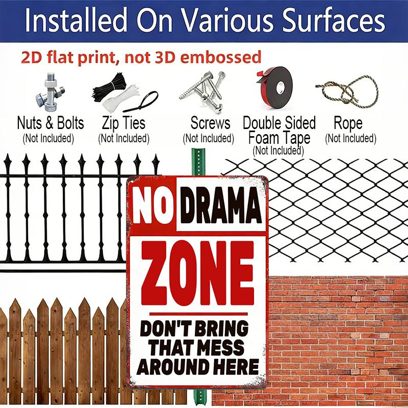 2D Flat, 1pc Vintage Humorous Aluminium Wall Art Sign "No Drama Zone, Don't Bring That Mess Around Here"- 8"x12" Aluminium Rustic Home Office Decor