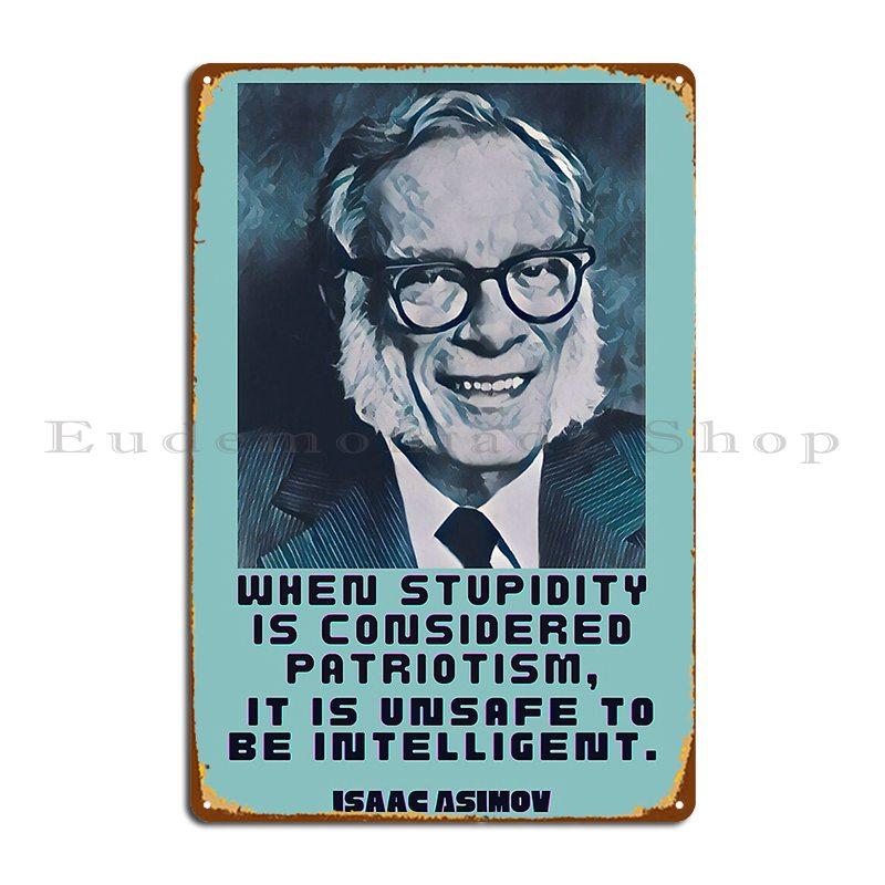 

Isaac Asimov Quote Metal Plaque Poster Designing Bar Wall Plaque Cinema Retro Tin Sign Poster 20x30cm（7.8x11.8inch）