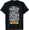 NEW LIMITED Being A Vietnam Veteran's Daughter Is Priceless Veteran TShirt Unisex T-Shirt