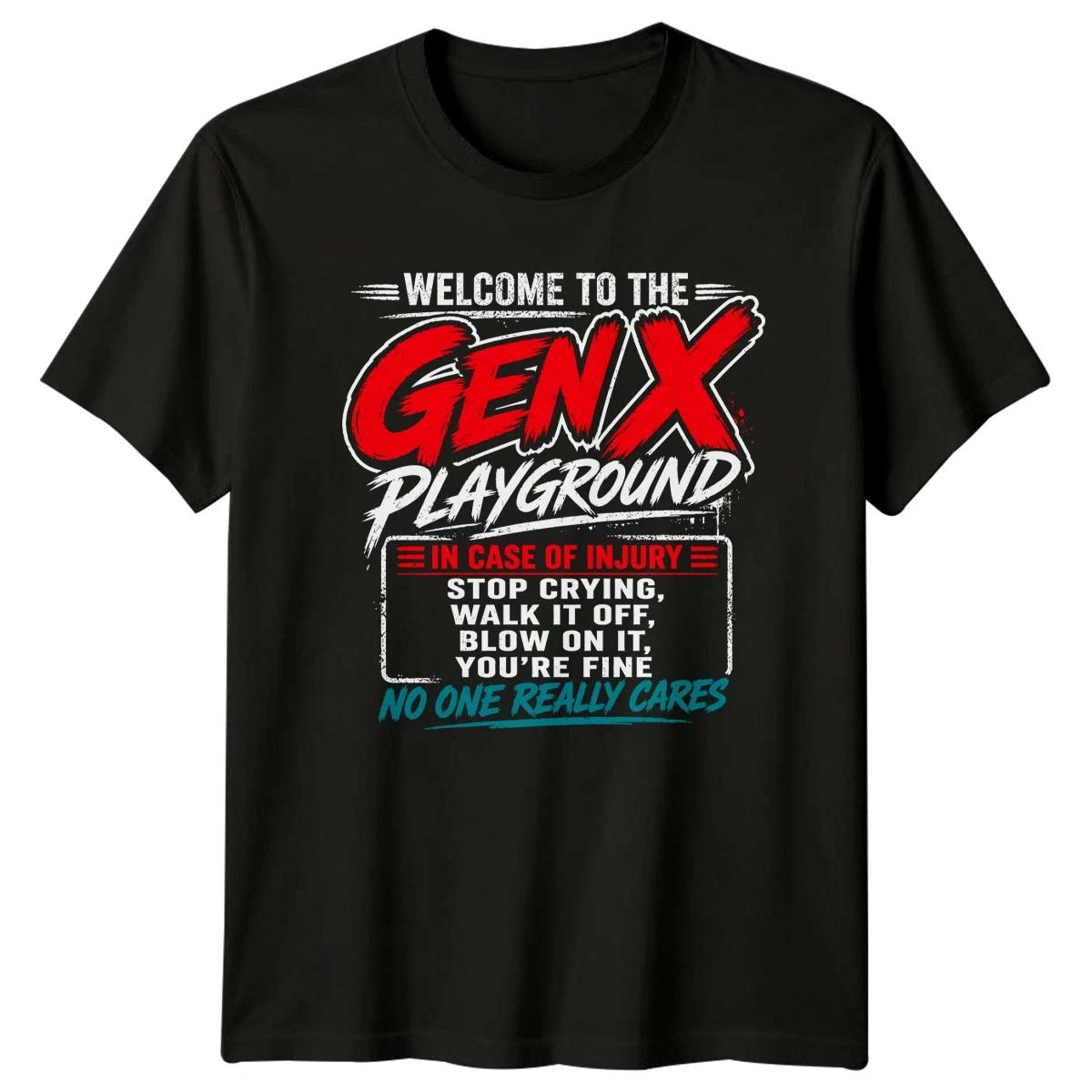 Funny Welcome To The Gen X T-Shirt Gen X Humor Nostalgia Gift For Him And Her XL