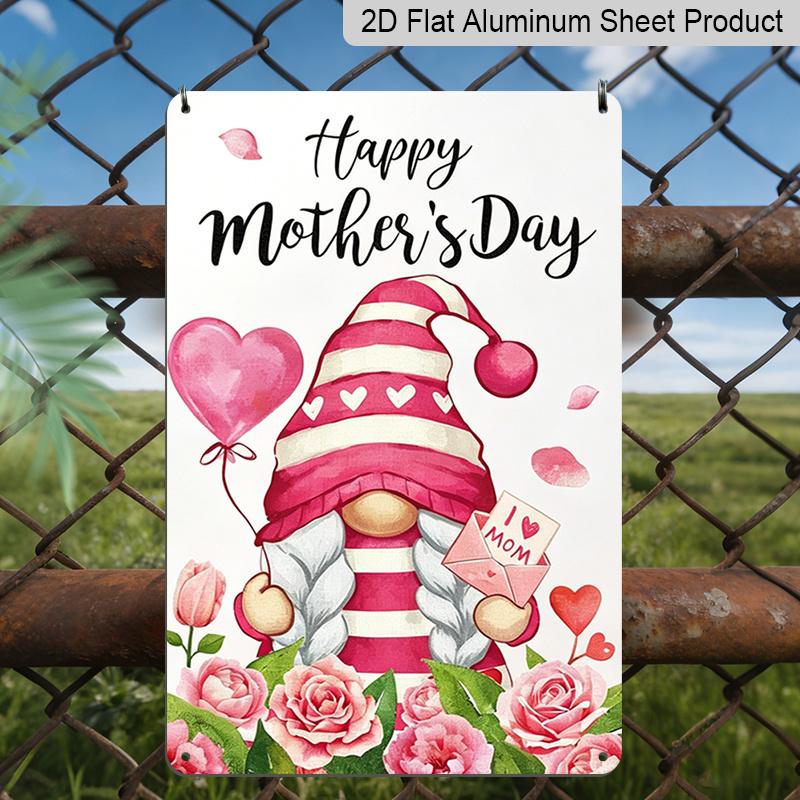 2D Flat, 1pc Gnome Mother's Day Metal Wall Art Sign "Happy Mother's Day" - 8*12 Inch Aluminium Rustic Home Decor, Porch Wall Art, Sweet Gift for Mom