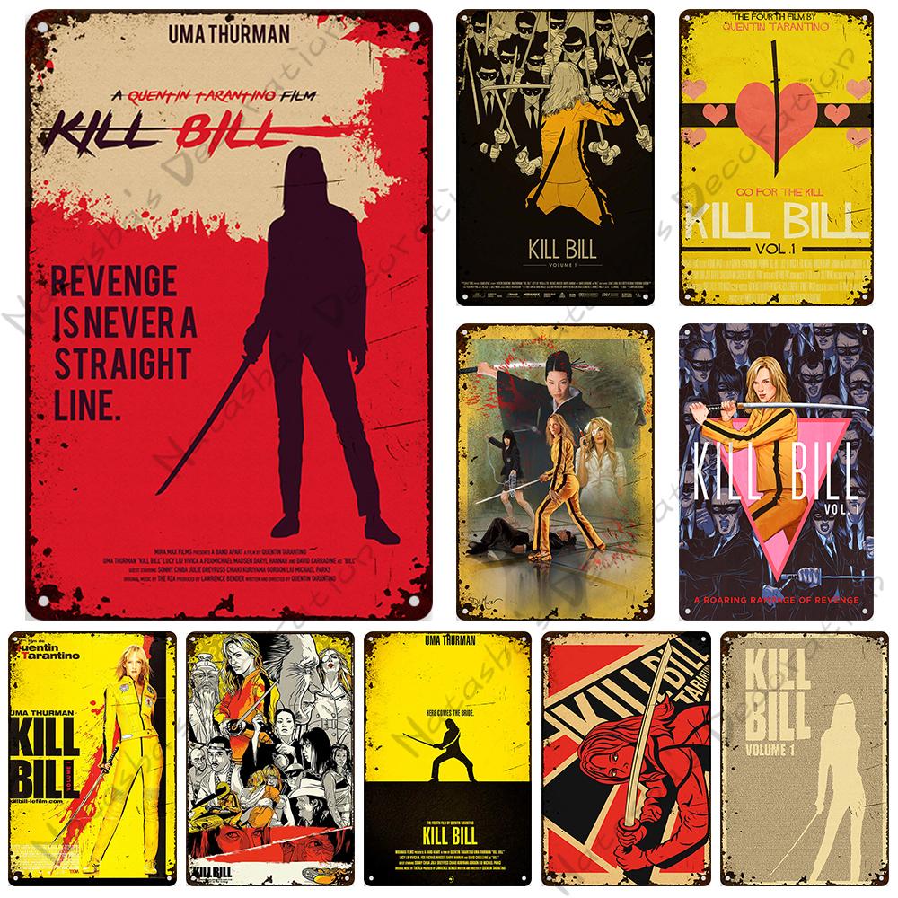Kill Bill Classic Movie Bar Metal Poster Retro Poster Rusty Metal Plate Industrial Decor Metal Plaque Cafe Home Wall Plate