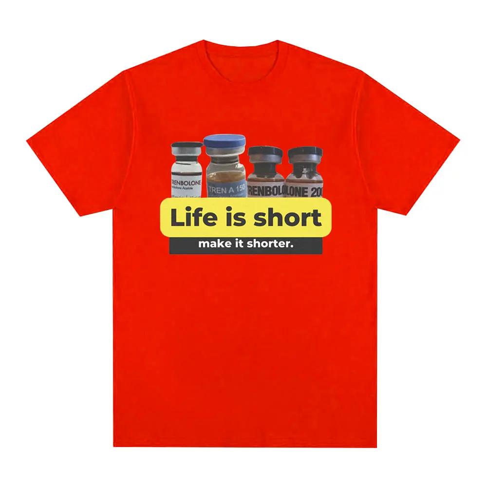 Life is shortmake it shorter Trenbolone Tshirt for womens fun gym short sleeved Tshirt casual loose T-shirt