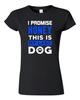 Junior I Promise Honey This Is My Last Dog Puppy Pet Funny Humor DT T-Shirt Tee Unisex T-Shirt