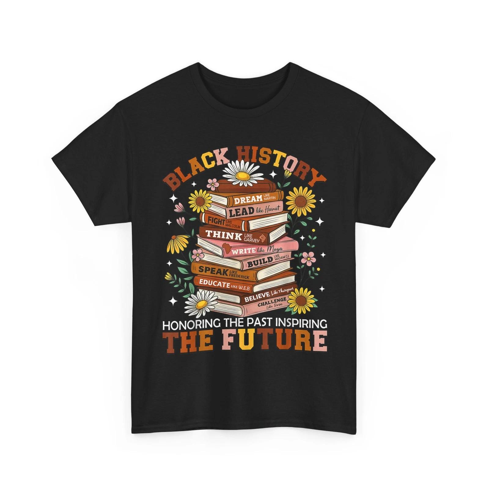 Black History Month Shirt, Honoring the Past Inspiring the Future Proud Shirt 2XL
