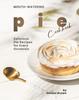 Libro Mouth-watering Pie Cookbook : Delicious Pie Recipes for Every Occasion
