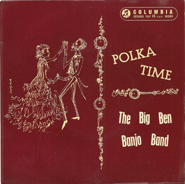 

7inch Record BIG BEN BANJO BAND Polka Time SEG7827 Columbia 1958 UK Pop Used