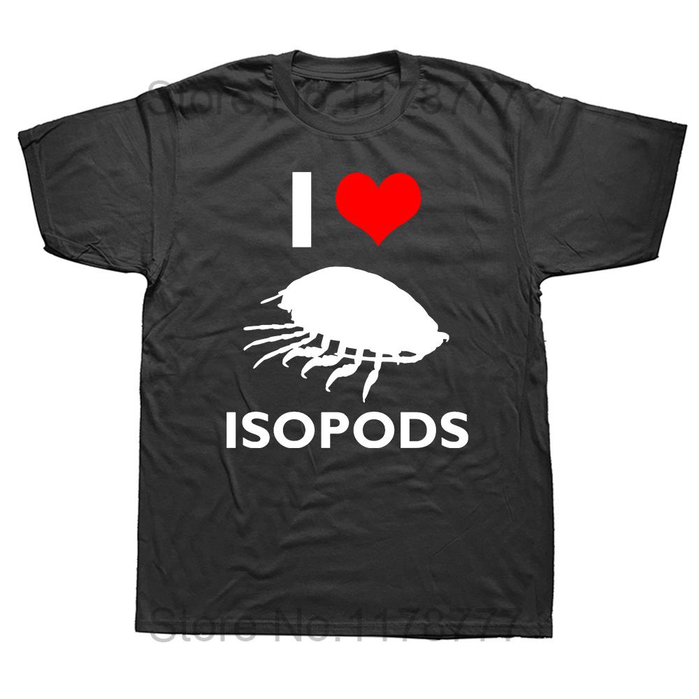 

I Love Isopod T Shirt Isopods Animals Lovers Gift Short Sleeve EU Size 100 Cotton High Quality Unisex Oneck Tshirts 4XL