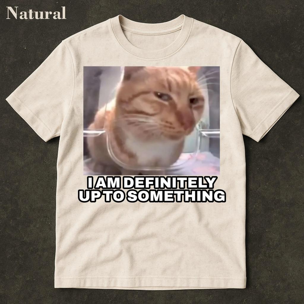 Funny I Am Definitely Up To Something Cat Goofy Cat Shirt Cat Lover Gift Cursed Cat Funny Meme Funny Cat T-Shirt Men Clothing
