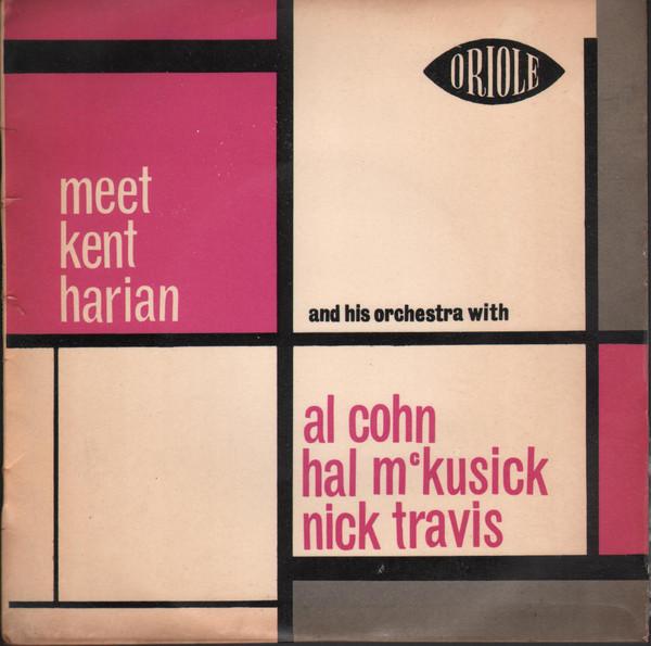 

7inch Record KENT HARIAN ORCHESTRA AL COHN HAL Meet Kent Harian And His Orchestra EP7007 Oriole 1958 UK Jazz Used