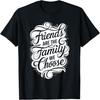 Friends Family Typography 'Friends Are The Family We Choose' Black Unisex-Adults T-Shirt