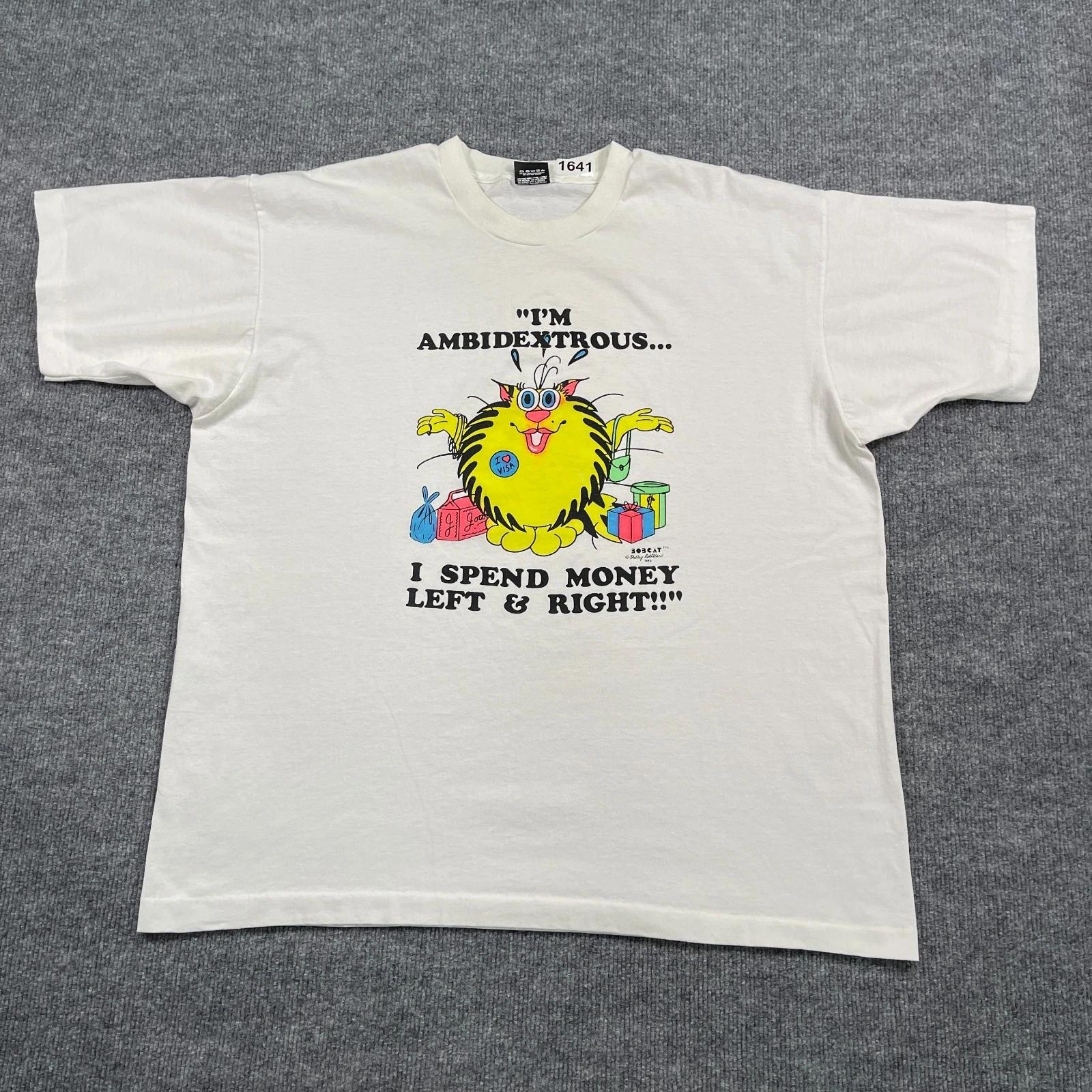 

Vintage 1989 Funny Bobcat Ambidextrous Humor Shirt 2XL 25x27 Shelley-Robillard 4XL