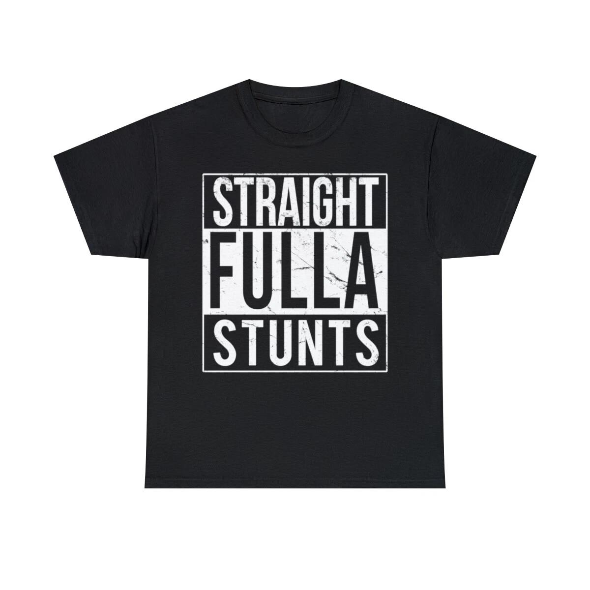 Straight Fulla Stunts Short Sleeve Graphic T-Shirt, Sizes S-5XL 3XL
