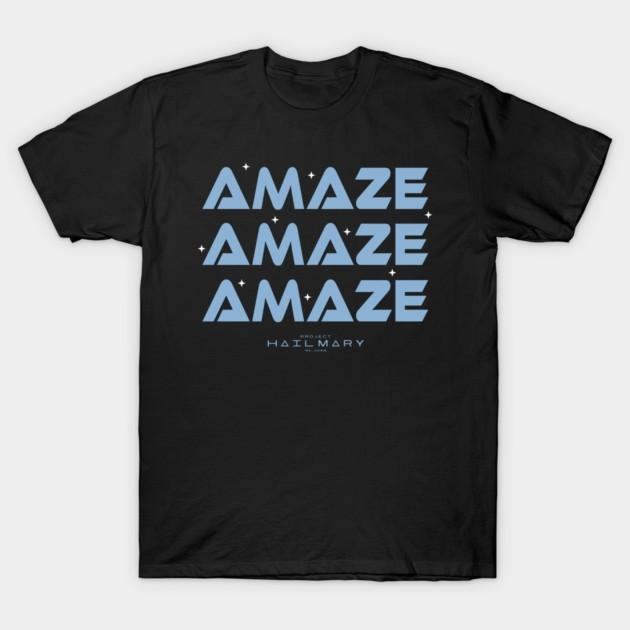 Funny Sci Fi Shirt Amaze Amaze Amaze Space Nerd Humor Tee, Unisex Tshirt M