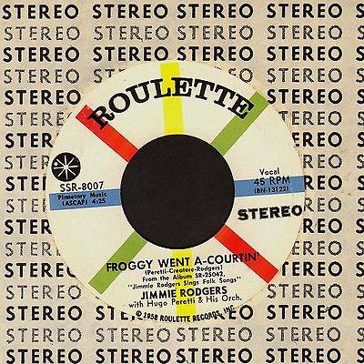 

7inch Record JIMMIE RODGERS THE HUGO PERETTI O Froggy Went ACourtin Liza SSR8007 Roulette 1958 US Rock Used