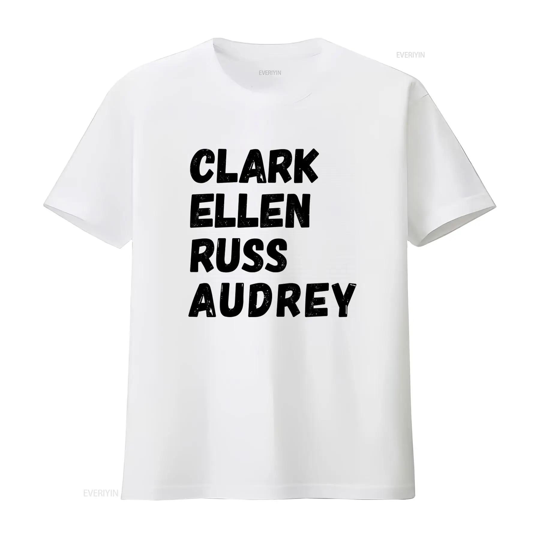 

Clark Ellen Russ Audrey Family Names T Shirt Funny Nostalgic Design vintage Washed fashion Comfortable graphic Slightly homme 5XL різнокольоровий