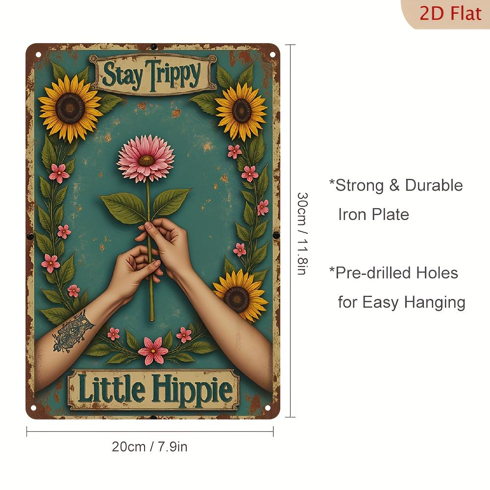 

Vintage Stay Trippy Little Hippie Metal Sign Peace Hand Sunflower Design Perfect for Home Caf Party Decor 20x30cm（7.8x11.8inch）