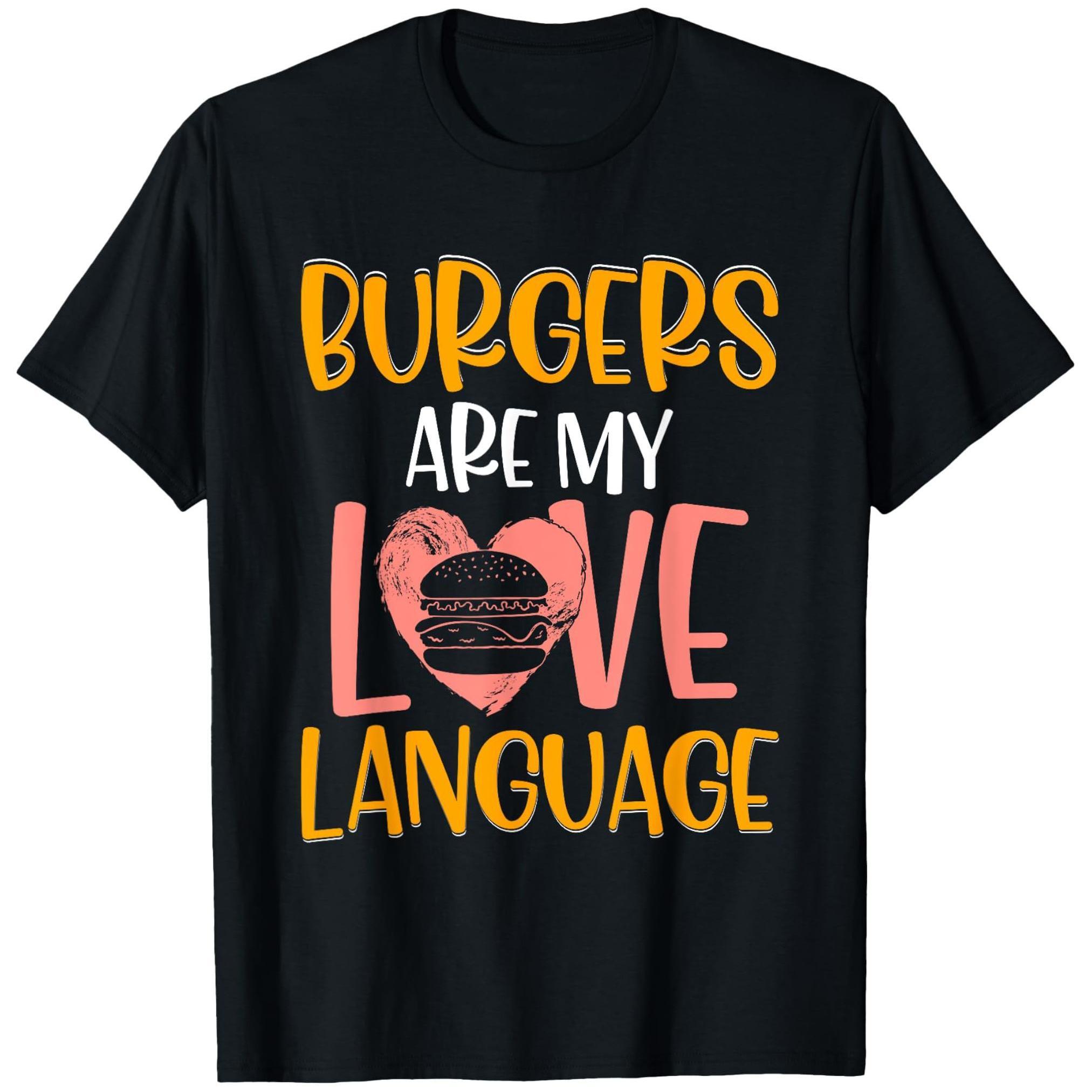 Burgers Are My Love Language Graphic Cotton T-Shirt Casual Round Neck Short Sleeve Tee S