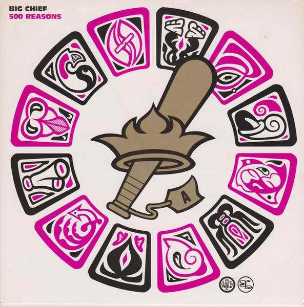 

7inch Record BIG CHIEF - 500 Reasons GH142 Get Hip Recordi 1991 US Rock Used