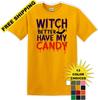 Witch Better Have My Candy - Halloween - Novelty Men's T-Shirt