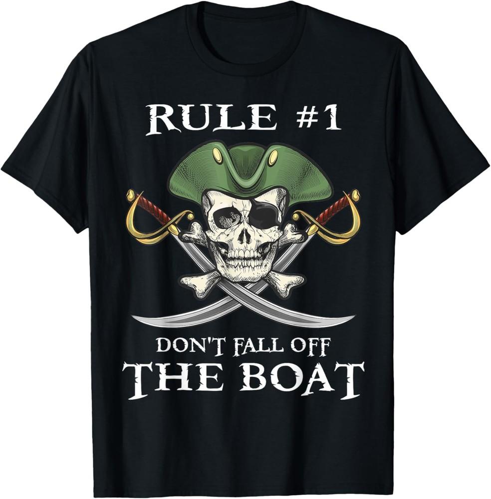 Rule #1 Don t Fall Off The Boat Cruise Pirate Party Gift T-Shirt Unisex T-Shirt M