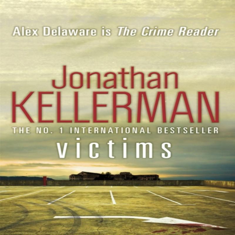 Victims Alex Delaware series Book 27 by Jonathan Kellerman... 9780755374526
