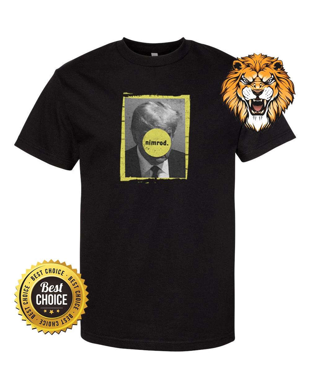 

Ultimate Trump Nimrod Shirt Black S-XL A3652 S