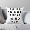 Do Or Do Not There Is No Try Square Pillowcase Polyester Linen Velvet Creative Decorative Throw Pillow Case Cushion Cover 45X45