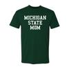 Michigan State Spartans Mom Basic Block Premium Cotton T-Shirt - Forest