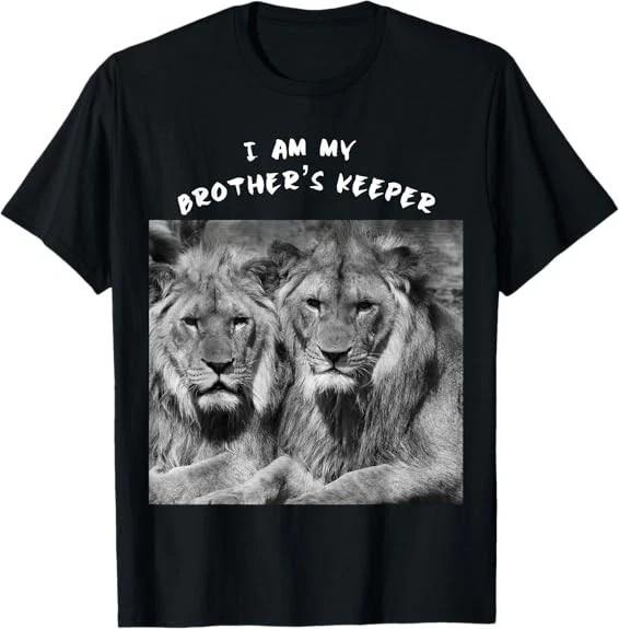 I Am My Brother s Keeper Design Great Gift T-Shirt S-3XL XXL