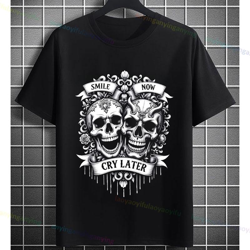 Lustiger Schwarzer Smile Now Cry Later Totenköpfe Grafikdruck Für Freizeitkleidung Kurzarm Reiner Baumwolle Streetwear Mode Outdoor T-Shirt