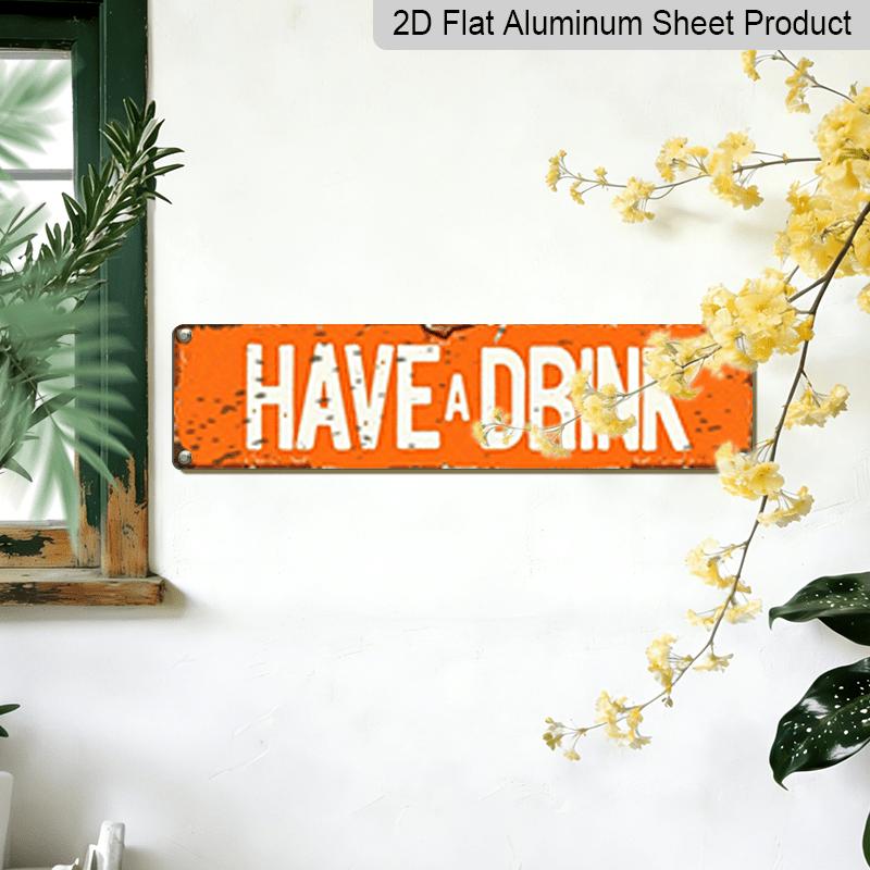 15.7×3.94inch Metal Sign "Rustic 'HAVE A DRINK' Aluminum Decorative Sign - Vintage Style for Bar, Patio, or Man Cave Decor" Wall Art Aluminum