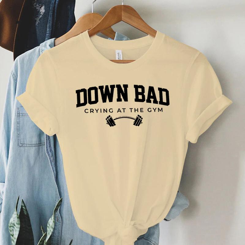 Down Bad Weinen Im Fitnessstudio Print Damen T-Shirt Lustig Gewichtheben Fitnessstudio Buchstaben Shirt Harajuku Grafik Tops Damen T-Shirt