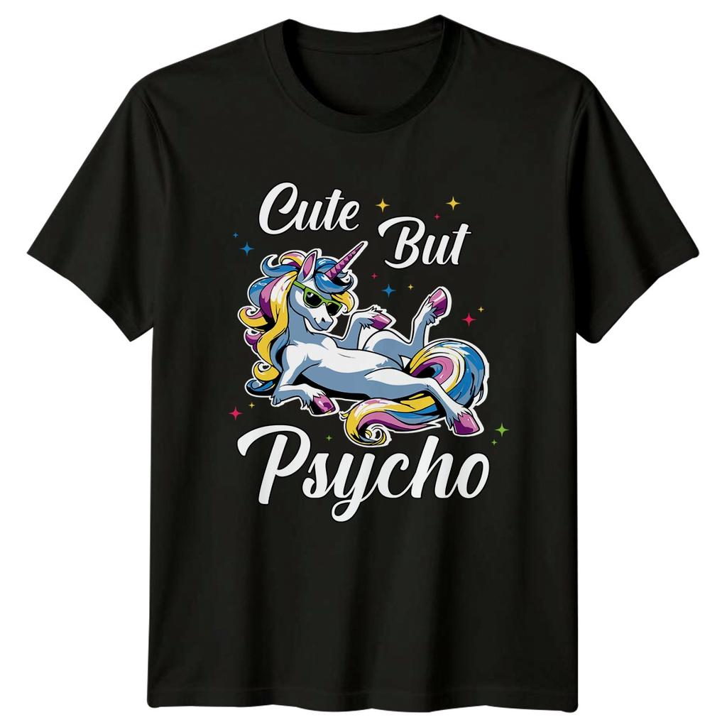 Cute But Psycho Unisexs TShirt Unicorn Fantasy Birthday Gift For Her