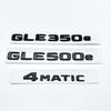 3D ABS Chrome Glossy Black Letters GLE350e GLE350de GLE500e 4Matic Emblem for Mercedes Benz W166 Car Trunk Logo Sticker