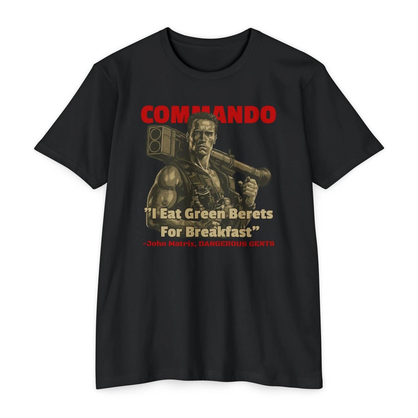 I Eat Green Berets For Breakfast Commando T-Shirt, Arnold Schwarzenegger M