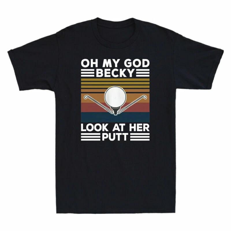 Golf Oh My God Becky Look At Her Putt Funny Vintage Men s Short Sleeve T-Shirt S