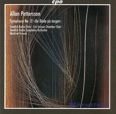 CD ALLAN PETTERSSON ‒ RADIOKÖREN - ERI - Symphony No 12 "De Döda På Torget" 7771462 Cpo 2006 Germany Classical Used