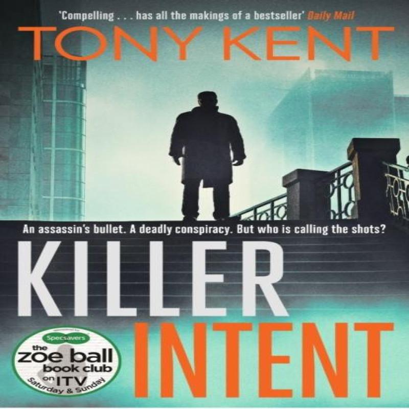 Killer Intent by Tony Kent Paperback Book 9781783963829