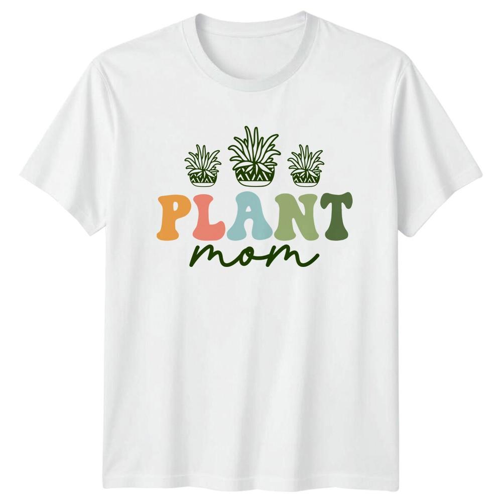 Plant Mom Gardening Hobbies Unisexs TShirt Unisexs Tee Graphi S
