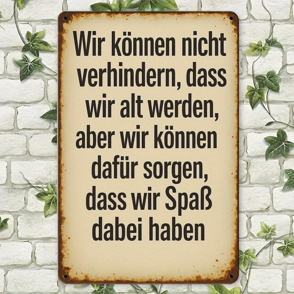 

We Can t Stop Getting Older humorous metal sign. чистый